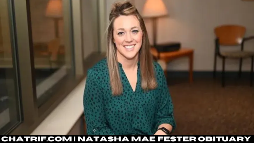 Natasha Mae Fester Obituary Journey: A Story of Strength and Grace